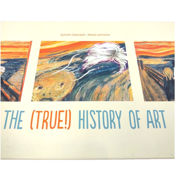 The (True!) History of Art by Sylvain Coissard (Hardcover) NEW - Picture 8 of 9